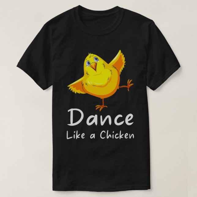 Camiseta Dança Como galinhas do Dia da Galinha  (Frente do Design)