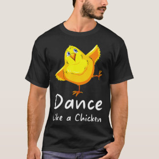 Camiseta Dança Como galinhas do Dia da Galinha