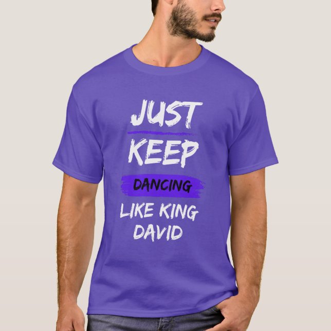 Camiseta Dança como o Rei David Tshirt (Frente)