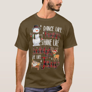 Camiseta Dança Como Um Brilho Sorridente Como Rudolph Amor 