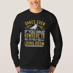 Camiseta Dança - Dança Mesmo Na Sala de Estar