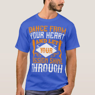 Camiseta Dança Dançando Do Seu Coração Com Paixão
