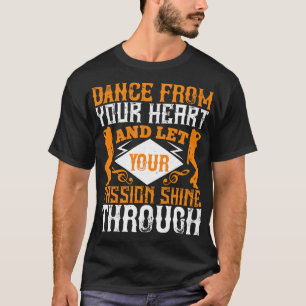 Camiseta Dança Dançando Do Seu Coração Com Paixão