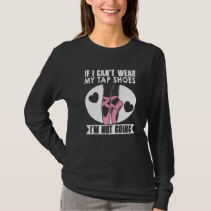 Camiseta Dança De balé Se Não Consigo Vestir Os Calçados De