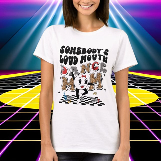 Camiseta dança de boca alta engraçada Mãe arte de palavra (Criador carregado)