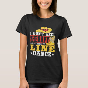 Camiseta Dança de linha Eu não preciso de terapia Eu só pre