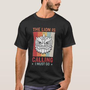 Camiseta Dança do Leão O Leão Está Chamando Eu Devo Ir Retr