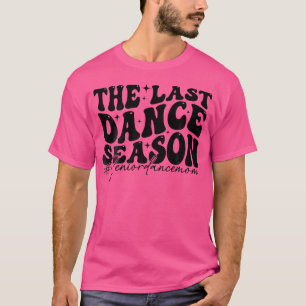Camiseta Dança do Mais velho da última estação dança Mãe da
