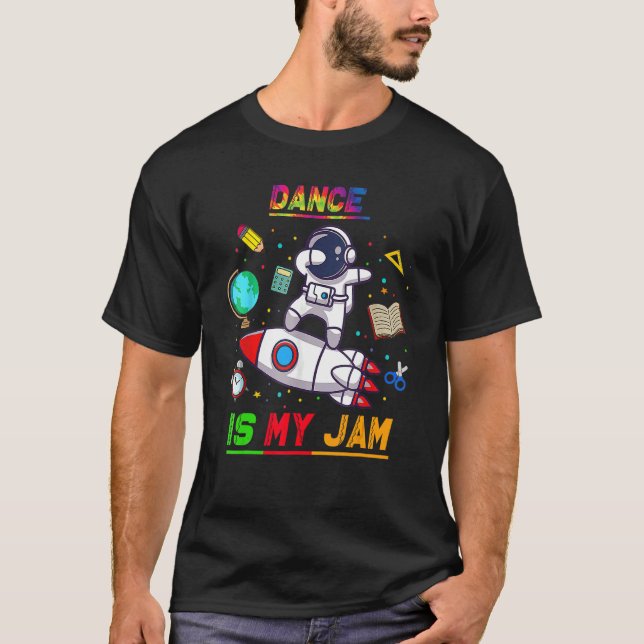 Camiseta Dança É O Meu Astronauta Jam De Volta Para A Explo (Frente)