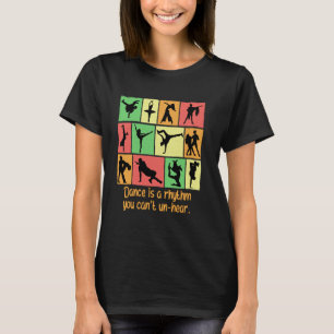 Camiseta Dança É Um Ritmo Que Não Se Pode Ouvir Dançarino E