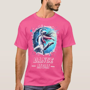 Camiseta Dança Hip Hop Mãe Dança Engraçada Dança Mama Dança