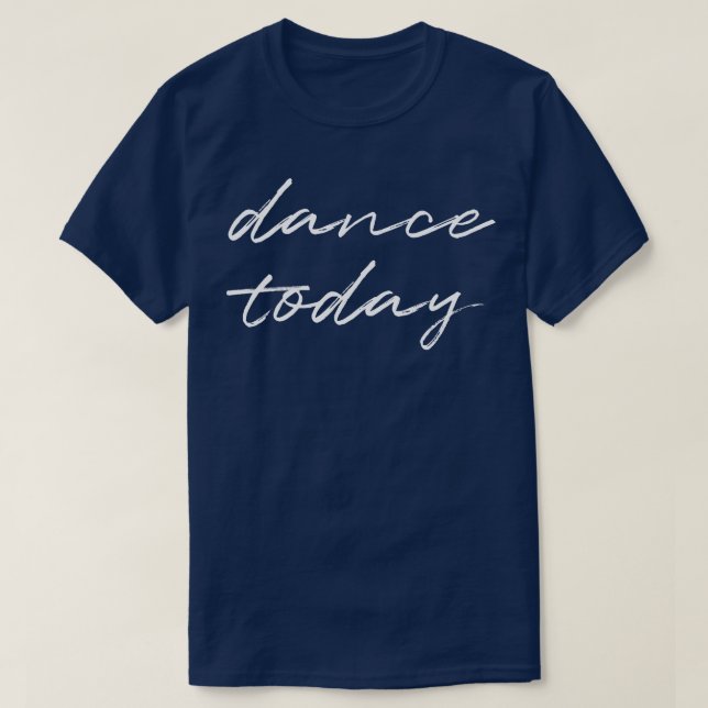 Camiseta Dança hoje 2 (Frente do Design)