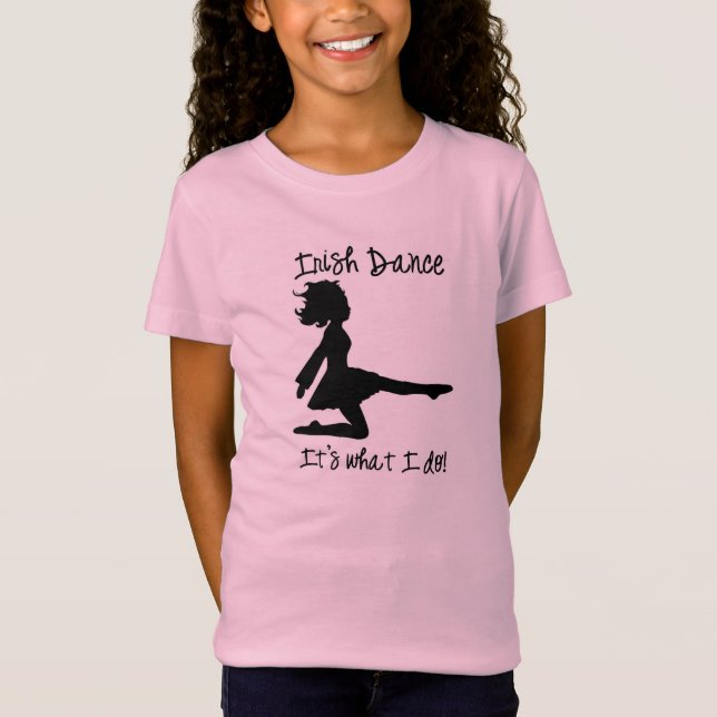 Camiseta "Dança irlandesa: É o que eu faço!" O t-shirt das (Frente)