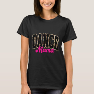 Camiseta Dança Mãe Leopardo Dançando Mamãe Mãe Meninas da V