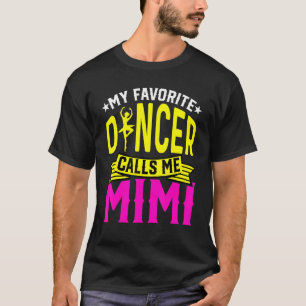 Camiseta Dança Mulheres Meu Dançarino Favorito Me Chama Mim