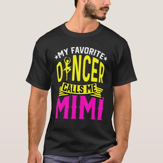 Camiseta Dança Mulheres Meu Dançarino Favorito Me Chama Mim (Frente)