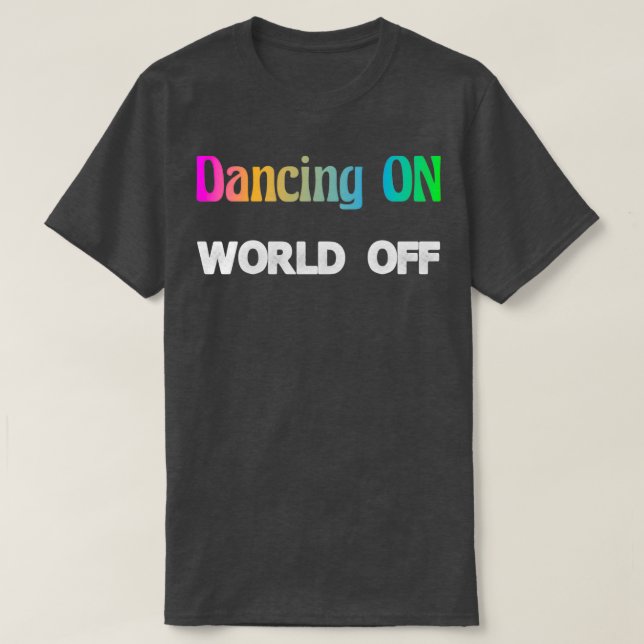 Camiseta Dança No Mundo Dançando Dança De Hobby (Frente do Design)