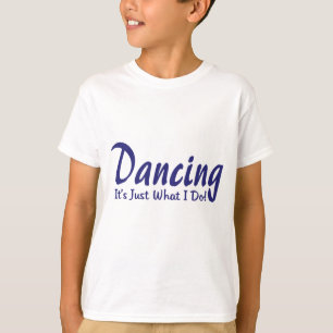 Camiseta Dança sua o que eu faço