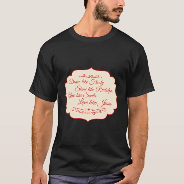 Camiseta Dança Xmas Como Um Brilho Sapado Como Rudolph Amor (Frente)