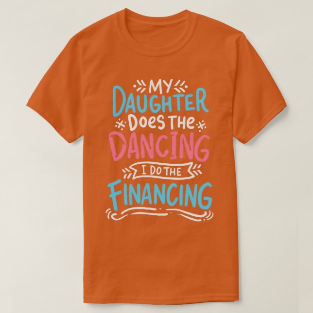 Camiseta Dançando Eu Assisto 12 Horas De Pai De Dança Dança (Frente do Design)