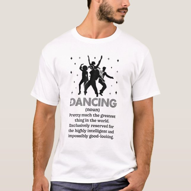 Camiseta Dançando Nova Definição Engraçada Dança Dançante D (Frente)
