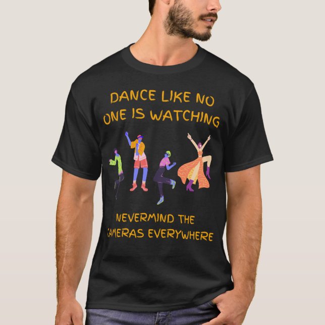 Camiseta Dançar como ninguém está assistindo (Frente)