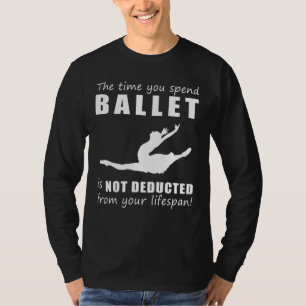 Camiseta Dançar Pela Vida! O tempo que o Balé adiciona a vo