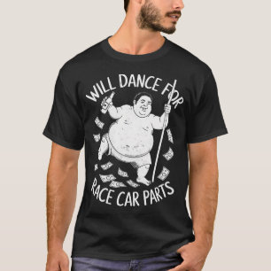 Camiseta Dançarei por Peças de Carros de Corrida Amante de