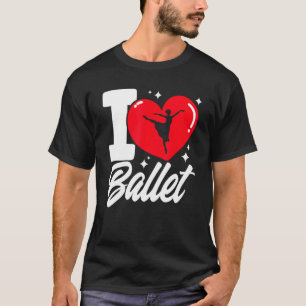 Camiseta Dançarina balé Dance Girl Ballerina I Love Balé 1