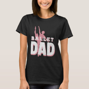 Camiseta Dançarina Ballerina, Balé de dança do Pai Dançarin