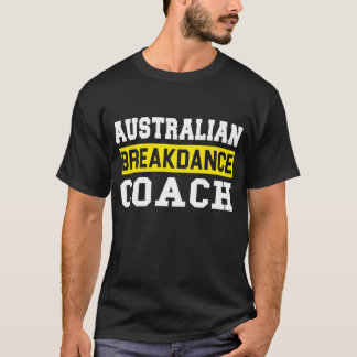 Camiseta Dançarina de Break, treinadora de dança australian