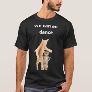 Camiseta dançarinas ideia Todos dançarinos dançarinos dança