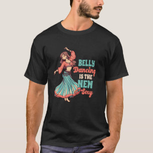 Camiseta Dançarino Dançarino Shimmy Belly Dançando É A N