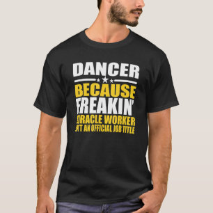 Camiseta Dançarino Para Colega de Trabalho