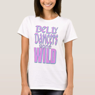 Camiseta Dançarinos de barriga Ver selvagem ido 3
