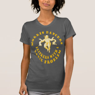 Camiseta Dançarinos de Morris Bebedores Com um Problema de