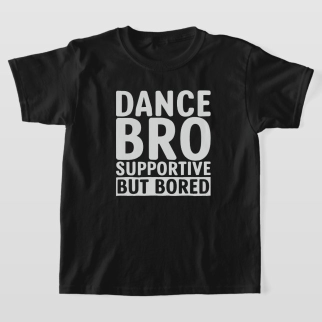 Camiseta Dance Bro (Postura )