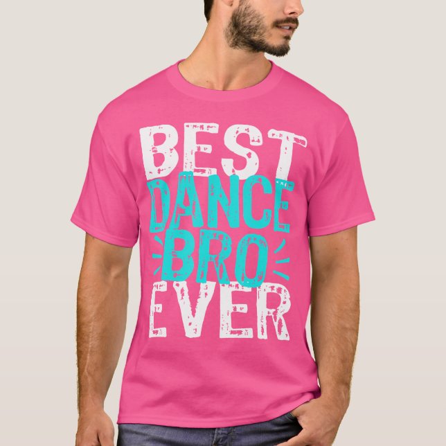 Camiseta Dance Bro Irmão Engraçado Considerando Balé Hip Ho (Frente)