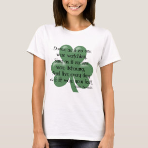 Camiseta Dance como se:: Provérbio irlandês (enegreça o