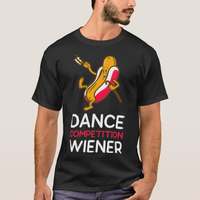 Camiseta Dance Competition Wiener Funny Hot Dancing (Frente)