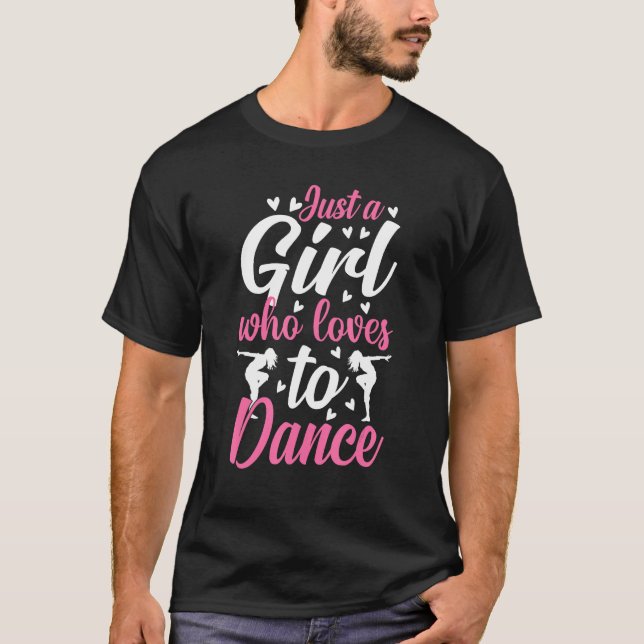 Camiseta Dance  Girls Loves Dance Dancing Dancer 1 (Frente)