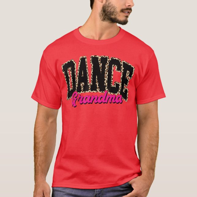 Camiseta Dance Grandma Leopard Dancing Life Girls Women Dan (Frente)
