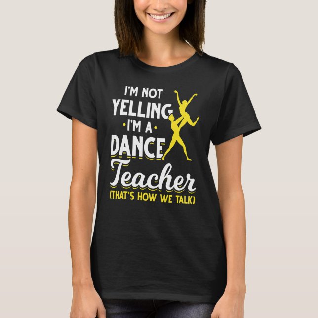 Camiseta Dance Instructor Choreógrafo Dancer Teac (Frente)