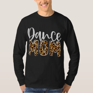 Camiseta Dance Mãe Leopardo Engraçado Dança Mãe Dia de as m