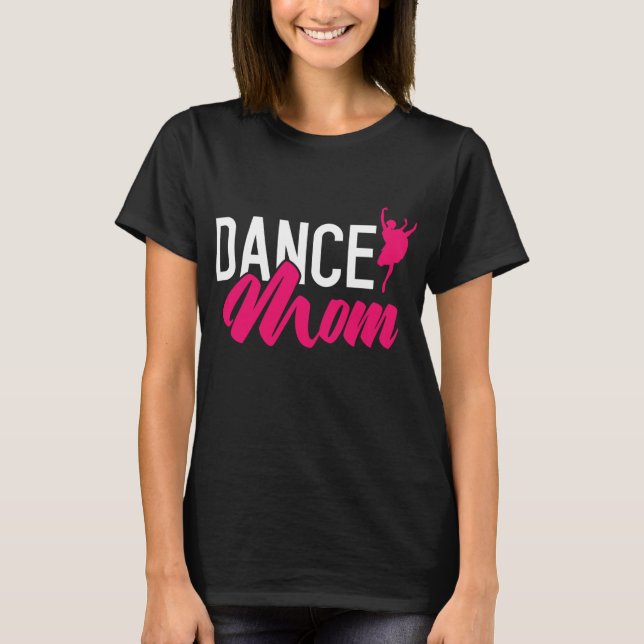Camiseta Dance Mãe Mãe Dançando Mamães Dançarinas Jogadora  (Frente)