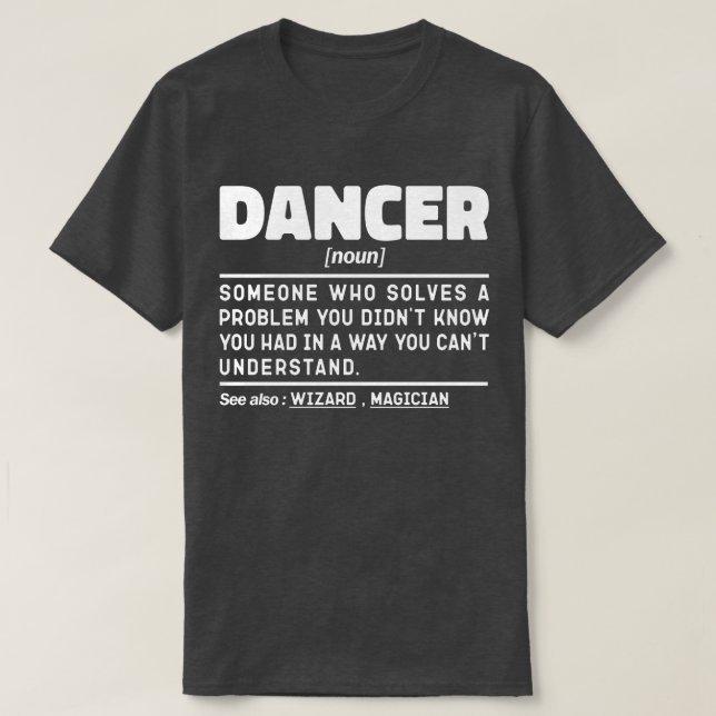 Camiseta Dancer Noun Funny Dance Instrutor Dançando Lover (Frente do Design)