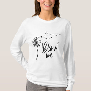 Camiseta Dandelion Flower Me Blow Gift Para Namorada