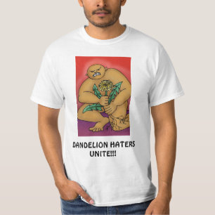 Camiseta Dandelion Hater Unite!!