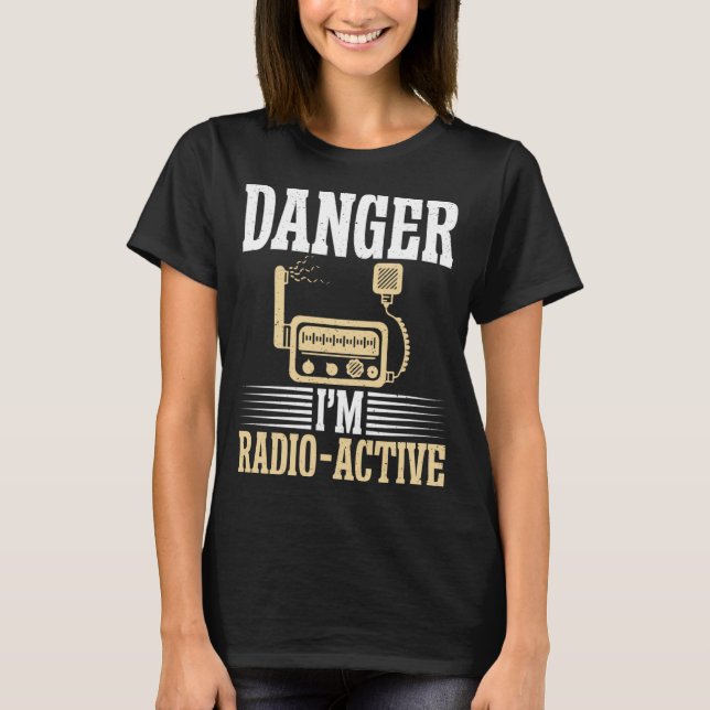 Camiseta Danger im Radio Ative Ham Radio (Frente)