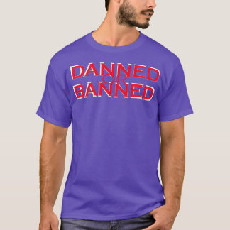 Camiseta Danned Or Banned simple design